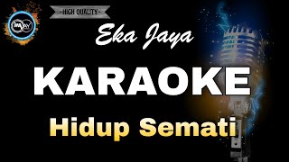EKA JAYA HIDUP SEMATI - KARAOKE