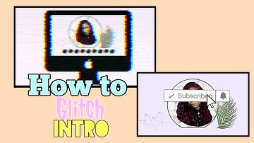 HOW TO MAKE A GLITCH INTRO ON YOUR (ANDROID)  ♡ *HIGHLY REQUESTED* // I MORIAH