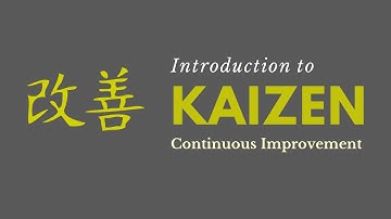 Introduction to Kaizen (Lean Six Sigma)
