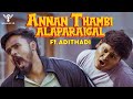 Annan thambi alaparaigal ftadithadi  nakkalites