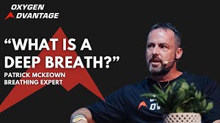What Is A Deep Breath? | Patrick McKeown Oxygen Advantage by Oxygen Advantage® 3,242 views 3 months ago 4 minutes, 37 seconds