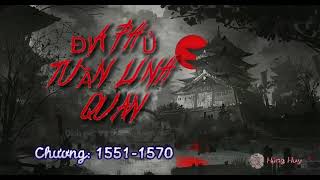 [Chương 1551 -1570] Địa Phủ Tuần Linh Quan | Truyện ma dài tập | TG: Bỉ Ngạn Phù Đồ | ༒hunghuy༒