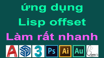 Lisp offset trong cad 2022 | Lệnh offset trong cad 2022