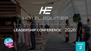 2026 Hotel Equities Leadership Conference (Pt.2) | Suite Spot Hotel Podcast 196