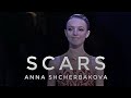 anna shcherbakova / scars