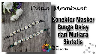 Synthetic Pearl Daisy Flower Mask Connector || Konektor Masker Bunga Daisy dari Mutiara Sintetis