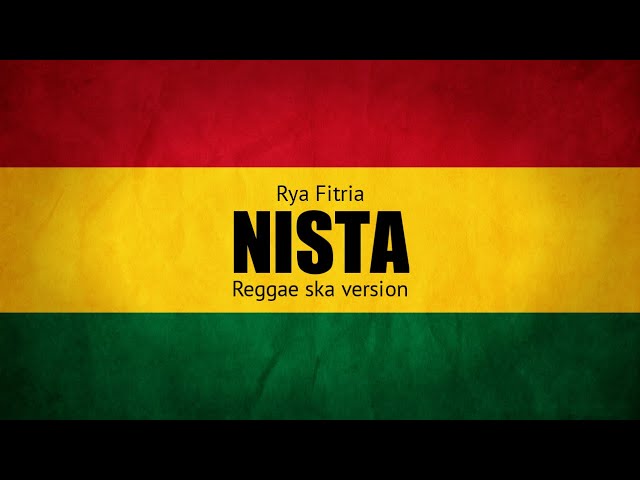 Nista - Rya Fitria ( Regga Ska Version ) class=