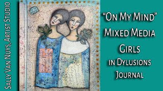 On My Mind | Mixed Media Girls in Dylusions Journal