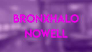 BronxHalo - Nowell