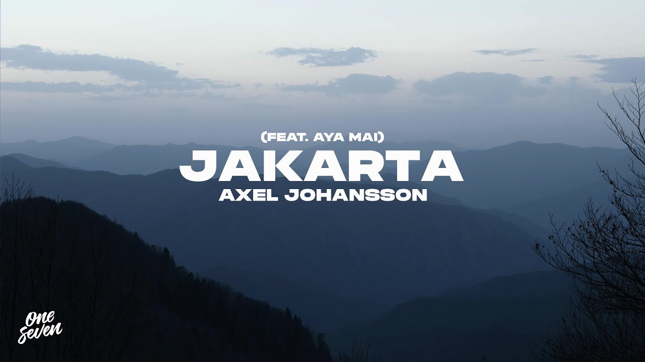 Axel Johansson feat. AYA MAI - Jakarta