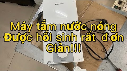 SỬA MÁY TẮM NƯỚC NÓNG PANASONIC KHÔNG NÓNG