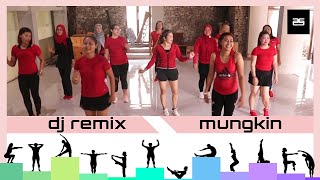 DJ Remix Mungkin - Senam Aerobic
