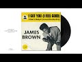James Brown | I Got You (I Feel Good)