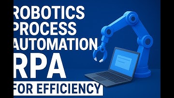 Robotics Process Automation RPA for Efficiency