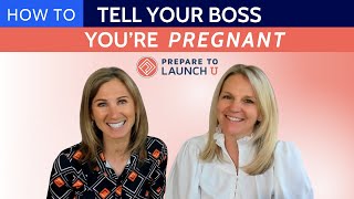 How to Tell Your Boss You Are Pregnant (Helpful Script for the Big Reveal!) by Prepare to Launch U 66 views 12 days ago 9 minutes, 47 seconds