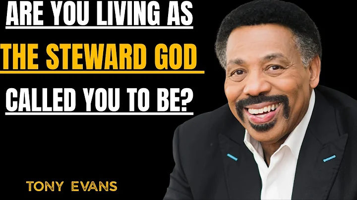 Are You Living as the Steward God Called You to Be? | Tony Evans Highlight