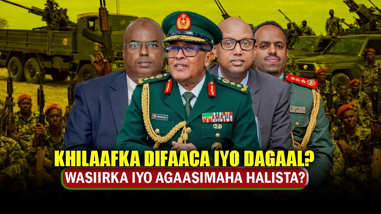 Xog Go.aanka Cirro Dagaalka Wasiirka Difaaca & Agaasimaha? Xilka qaadista Difaaca Halis Somaliland?