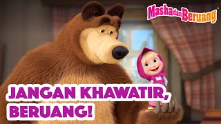 Masha dan Beruang 🙄🧖‍♀️ Jangan Khawatir, Beruang! 👀🐻 Koleksi kartun episode terbaik 🎬