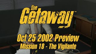 The Getaway Preview Playthrough - Mission 18 - The Vigilante