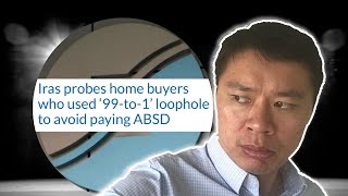 I Realised This About The 'ABSD LOOPHOLE' | These Property Buyers May Not Be Stupid...