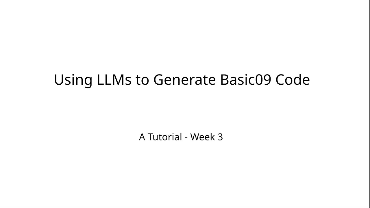 Using LLMs to Generate Basic09 Code: A Tutorial - Week 3 - YouTube