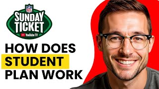 How Does NFL Sunday Ticket Student Plan Work