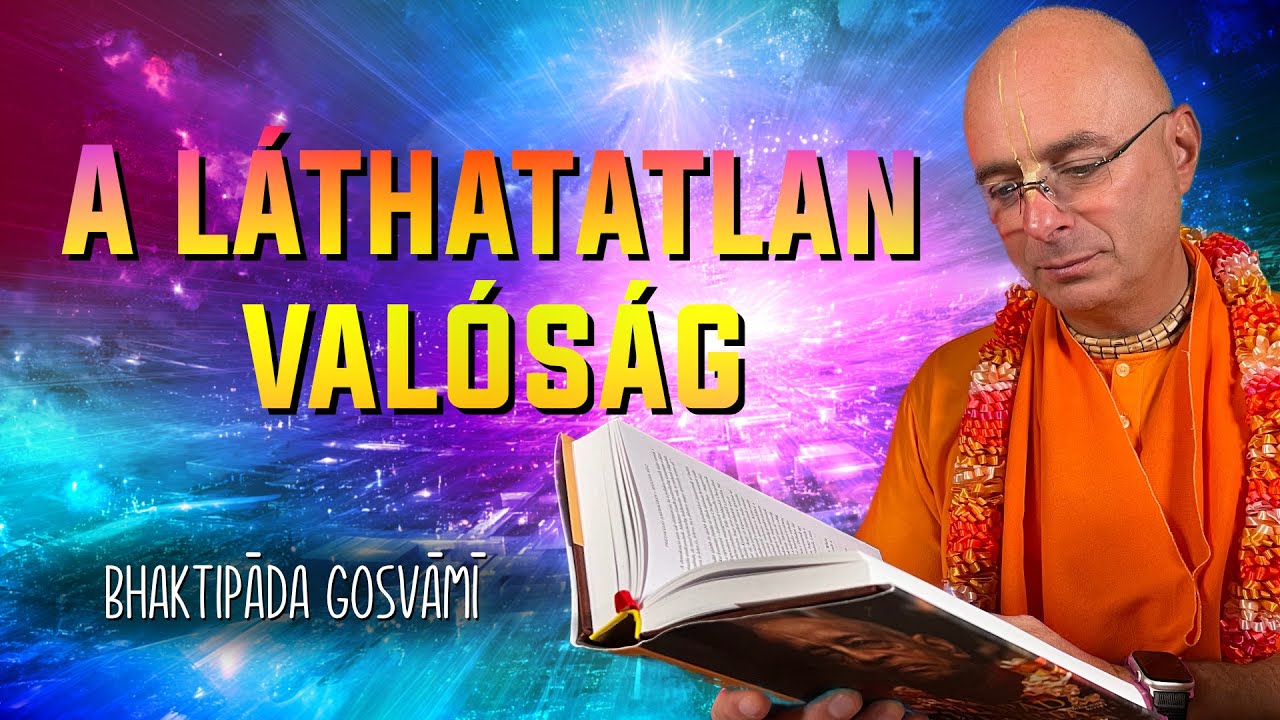 A fizikai világon túl. Bhaktipāda Gosvāmī
