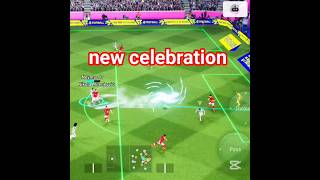 new celebration 😱😱😱 #efootball #efootball2024 #efootball2025 #shorts #efootball2024 #efootball2026
