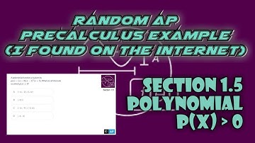 AP Precalculus Section 1.5 Example: Where is the Polynomial Greater than Zero?