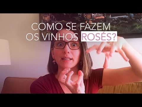 Vídeo: Onde Os Vinhos Rosés São Feitos