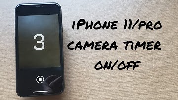 iPhone 11/pro camera timer on/off