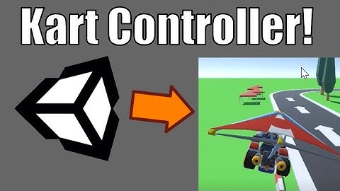 Mario Kart - Detailed Kart Controller tutorial
