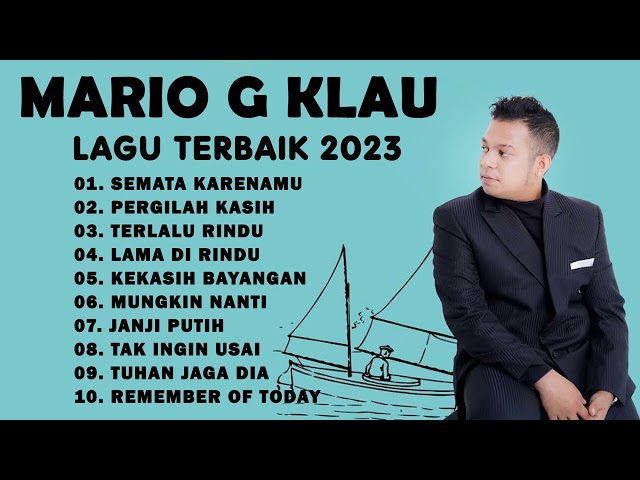 SEMATA KARENAMU, LAMA DI RINDU - MARIO G KLAU | FULL ALBUM TERBAIK MARIO G KLAU class=