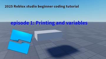 Roblox Studio Beginner tutorial    ep1:Printing and Variables