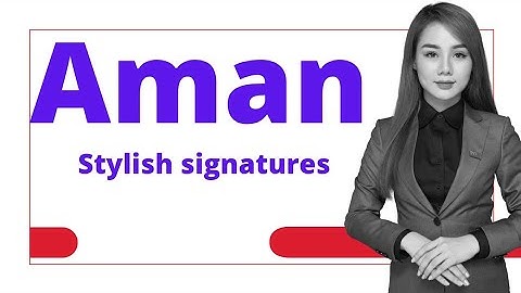 Aman name signature style #easysignature