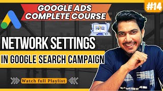 What are Network Settings in Google Ads | Google Ads Network Settings