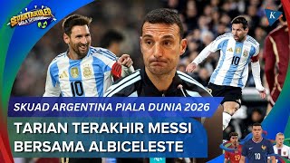 Argentina’s 2026 World Cup Squad List, Lionel Messi’s Final Stage