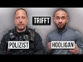 POLIZIST Trifft HOOLIGAN Das Treffen
