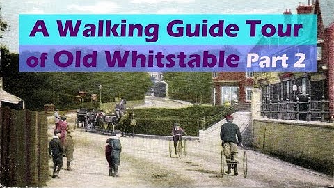 Whitstable Part2 Beach & Town History Guide Using Old Postcards Kent UK Photography
