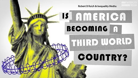 Is America Becoming a Third World Country? | Robert Reich - DayDayNews