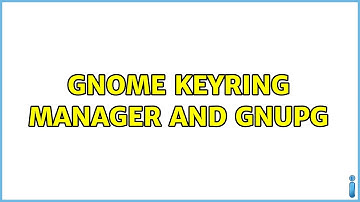GNOME keyring manager and gnupg