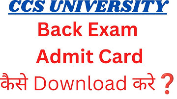 Ccs University Meerut| Back Exam Admit Card Kaise Download kre| Today latest update #ccsu