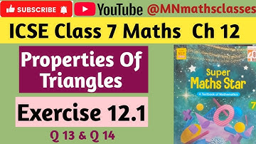 Icse Class 7 Maths Ch 12 , Properties of Triangles || Ex 12.1 ( Q 13 And Q 14 )👍 Subscribe 👍 Like 