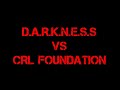 Darkness vs crl foundation
