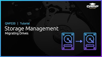 QNP220 Storage Management:  Migrating Drives