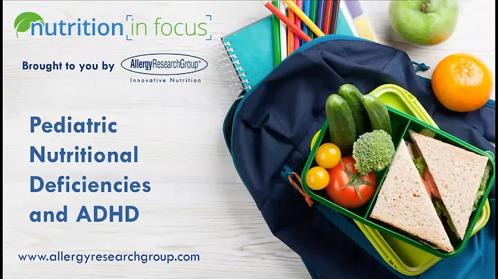 Common Dietary Deficiencies in ADHD: A Look at the...