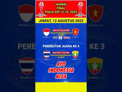 Jadwal Final Piala AFF U 16 2022 - Indonesia vs Vietnam Live Indosiar