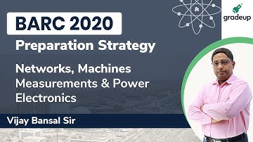 Preparation Strategy| Networks,Machines ,Measurements & Power Electronics |BARC 2020 | Gradeup