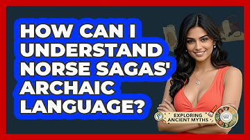 How Can I Understand Norse Sagas