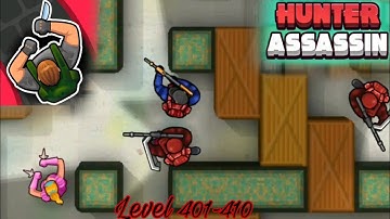 Hunter Assassin_ Bounce Level 401-410 Successful_Android Gameplay